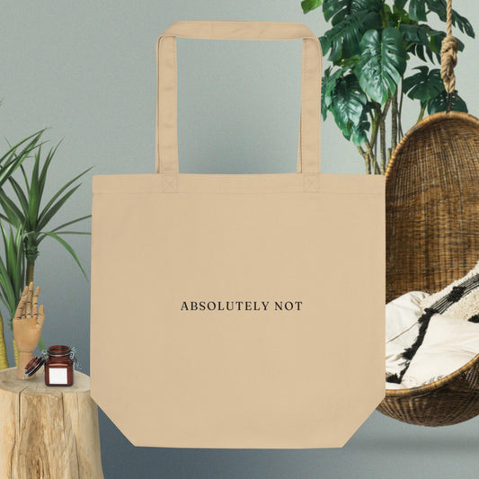 Absolutely Not - Tote bag