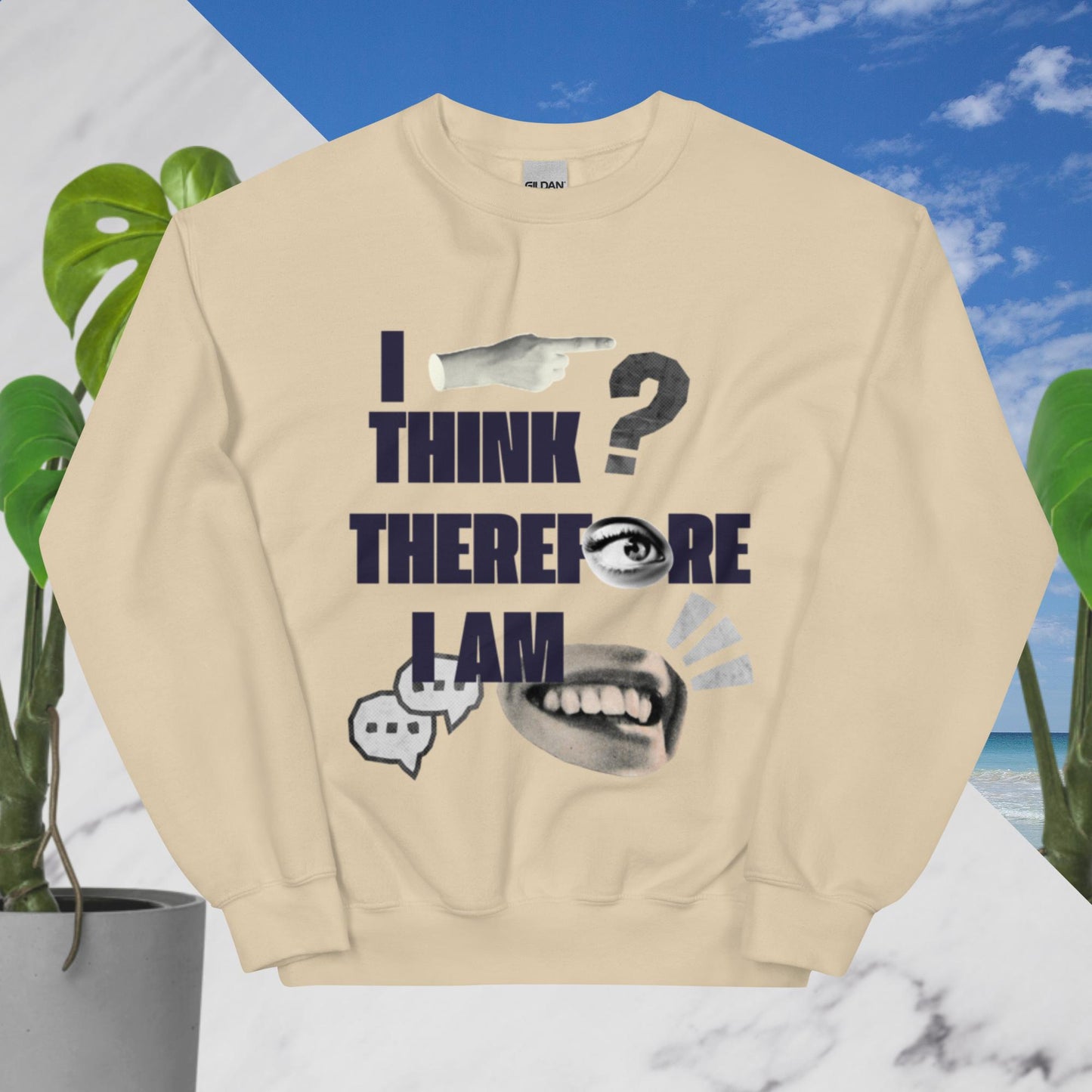 I think therefore I am - Sweatshirt